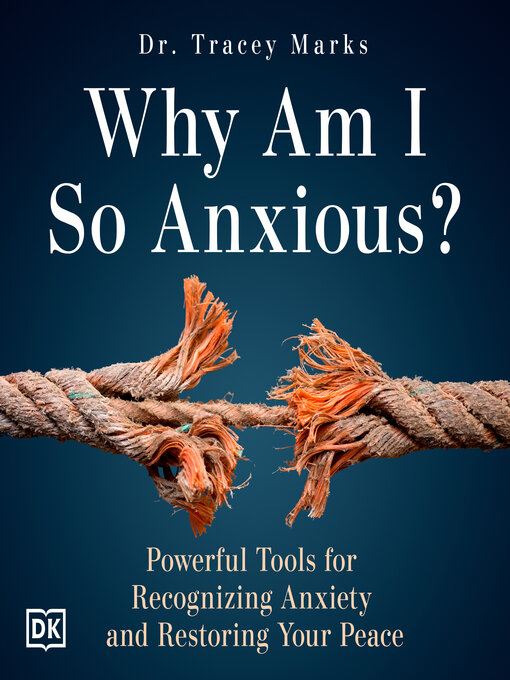 Title details for Why Am I So Anxious? by Tracey Marks - Wait list